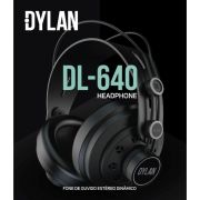 Fone de Ouvido Profissional Dylan DL-640